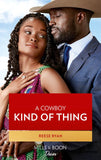 A Cowboy Kind Of Thing (Texas Cattleman's Club: The Wedding, Book 1) (Mills & Boon Desire) by Reese Ryan