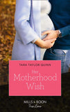 Her Motherhood Wish (The Parent Portal, Book 3) (Mills & Boon True Love) by Tara Taylor Quinn