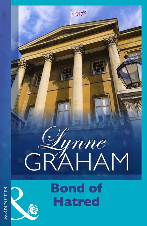 Bond Of Hatred by Lynne Graham