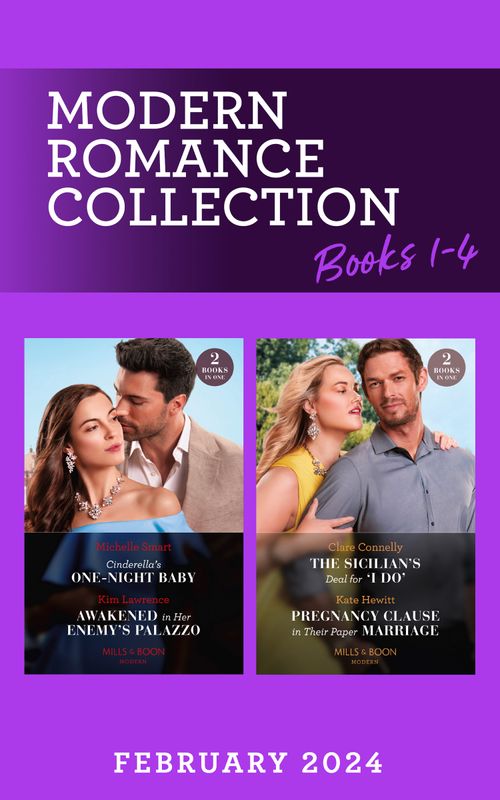 Modern Romance February 2024 Books 1-4 (Mills & Boon Collections) by Michelle Smart, Kim Lawrence, Clare Connelly and Kate Hewitt
