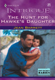 The Hunt For Hawke's Daughter (Mills & Boon Intrigue) by Jean Barrett