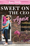 Sweet On The Ceo Again (Mills & Boon Love Always) by Kate Hardy (9780008948566)