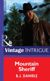 Mountain Sheriff (Mills & Boon Intrigue) by B.J. Daniels