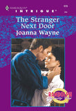 The Stranger Next Door (Mills & Boon Intrigue) by Joanna Wayne