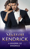 A Whisper Of Disgrace (Sicily's Corretti Dynasty, Book 0) by Sharon Kendrick