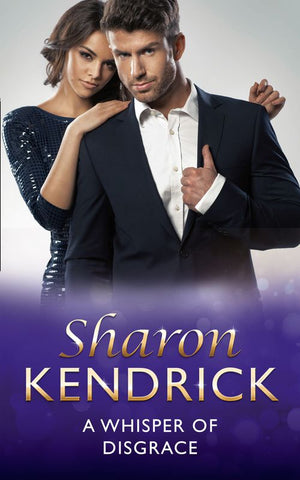 A Whisper Of Disgrace (Sicily's Corretti Dynasty, Book 0) by Sharon Kendrick