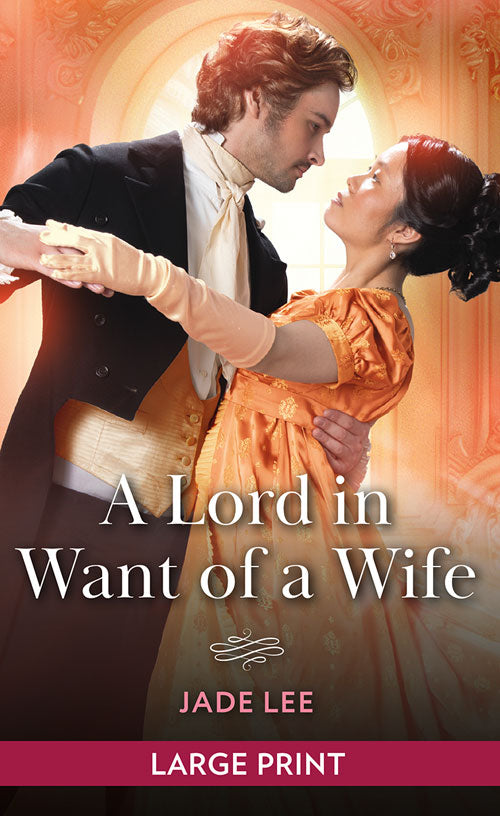 A Lord In Want Of A Wife (Daring Debutantes, Book 2): Large type edition by Jade Lee (9780263438642)