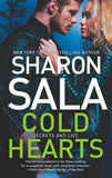 Cold Hearts (Secrets and Lies, Book 2) by Sharon Sala