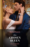 His Chosen Queen (Mills & Boon Modern) by Bella Mason
