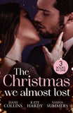The Christmas We Almost Lost: Claiming His Christmas Wife (Conveniently Wed!) / Their Christmas Dream Come True / Christmas in His Bed by Dani Collins, Kate Hardy and Sasha Summers (9780008948436)