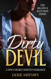 Dirty Devil (Billion $ Bastards, Book 1) (Mills & Boon Dare) by Jackie Ashenden