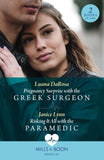 Pregnancy Surprise With The Greek Surgeon / Risking It All With The Paramedic: Pregnancy Surprise with the Greek Surgeon / Risking It All with the Paramedic (Mills & Boon Medical) by Luana DaRosa and Janice Lynn (9780263321685)