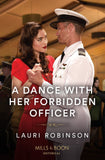 A Dance With Her Forbidden Officer (Mills & Boon Historical) by Lauri Robinson