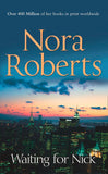 Waiting For Nick (Stanislaskis, Book 5): First edition by Nora Roberts (9780263896503)