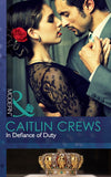 In Defiance Of Duty (Mills & Boon Modern) by Caitlin Crews