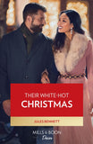 Their White-Hot Christmas (Dynasties: Willowvale, Book 4) (Mills & Boon Desire) by Jules Bennett