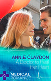 A Doctor To Heal Her Heart (Mills & Boon Medical) by Annie Claydon