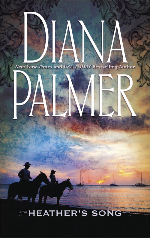 Heather's Song: First edition by Diana Palmer (9781474012898)