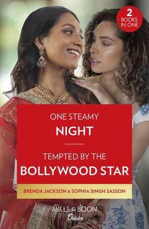 One Steamy Night / Tempted By The Bollywood Star: One Steamy Night (The Westmoreland Legacy) / Tempted by the Bollywood Star (Mills & Boon Desire) by Brenda Jackson and Sophia Singh Sasson