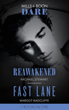 Reawakened / Fast Lane: Reawakened / Fast Lane (Mills & Boon Dare) by Rachael Stewart and Margot Radcliffe