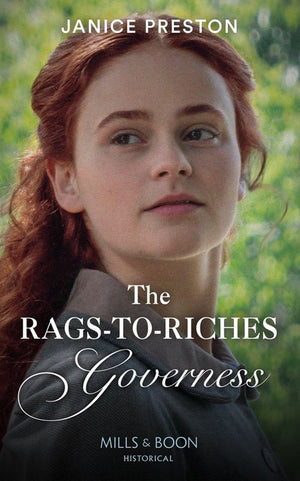 The Rags-To-Riches Governess (Lady Tregowan's Will, Book 1) (Mills & Boon Historical) by Janice Preston
