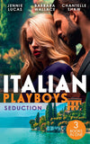 Italian Playboys: Seduction: The Sheikh's Last Seduction (Oosterse nachten) / Saved by the CEO / Sheikh's Forbidden Conquest by Jennie Lucas, Barbara Wallace and Chantelle Shaw