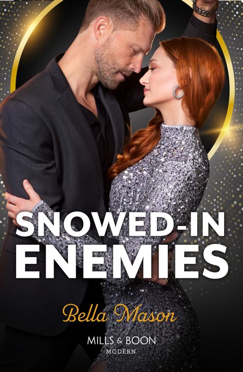 Snowed-In Enemies (Mills & Boon Modern) by Bella Mason (9780008941840)