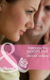 Through the Sheriff's Eyes (The Russell Twins, Book 2) (Mills & Boon Cherish): First edition by Janice Kay Johnson (9781408902974)