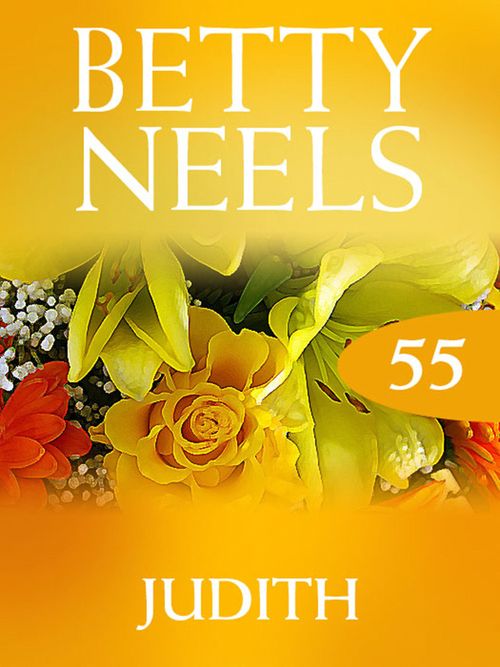 Judith (Betty Neels Collection, Book 55): First edition by Betty Neels (9781408982587)