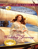 The Wedding Journey (Irish Brides, Book 1) (Mills & Boon Love Inspired Historical): First edition by Cheryl St.John (9781408980255)
