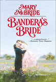 Bandera's Bride (Mills & Boon Historical) by Mary McBride