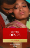 Defying Desire (The Donovan Brothers, Book 1) by A.C. Arthur