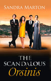 The Scandalous Orsinis: Raffaele: Taming His Tempestuous Virgin (The Orsini Brothers, Book 1) / Falco: The Dark Guardian (The Orsini Brothers, Book 3) / Nicolo: The Powerful Sicilian (The Orsini Brothers, Book 4): First edition by Sandra Marton (9781472016195)