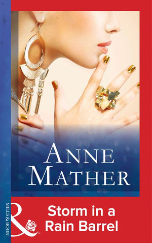 Storm In A Rain Barrel (Mills & Boon Modern) by Anne Mather