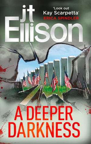 A Deeper Darkness (A Samantha Owens Novel, Book 1): First edition by J.T. Ellison (9781472041289)