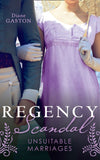 Regency Scandal: Unsuitable Marriages: Bound by a Scandalous Secret (The Scandalous Summerfields) / Born to Scandal by Diane Gaston