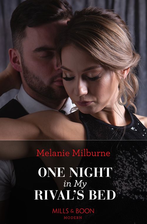 One Night In My Rival's Bed (Mills & Boon Modern) by Melanie Milburne (9780008928889)