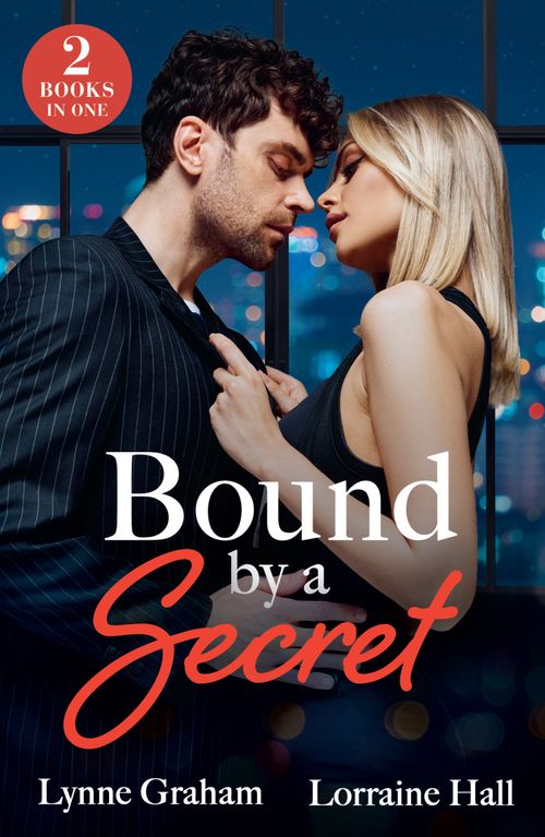 Bound By A Secret: Her Two Greek Secrets (Billion-Dollar Bride Swap) / King's Heir Ultimatum (Babies for Royal Brides) (Mills & Boon Modern) by Lynne Graham and Lorraine Hall (9780263418200)