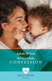 Her Secret Baby Confession (Hope Hospital Surgeons, Book 2) (Mills & Boon Medical) by Juliette Hyland