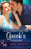 A Di Sione For The Greek's Pleasure (The Billionaire's Legacy, Book 1) (Mills & Boon Modern) by Kate Hewitt