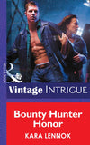 Bounty Hunter Honor (Code of the Cobra, Book 3) (Mills & Boon Intrigue): First edition by Kara Lennox (9781472033109)