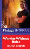 Warrior Without Rules (Mills & Boon Vintage Intrigue) by Nancy Gideon