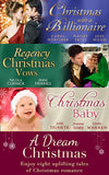 A Dream Christmas: Billionaire under the Mistletoe / Snowed in with Her Boss / A Diamond for Christmas / The Blanchland Secret / The Mistress of Hanover Square / A Baby Under the Tree / A Baby For Christmas / Her Christmas Hero by Carole Mortimer, Maisey Yates, Joss Wood, Nicola Cornick, Anne Herries, Judy Duarte, Joanna Sims and Linda Warren