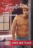 Tall, Dark And Texan (Mills & Boon Temptation) by Jane Sullivan