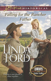 Falling For The Rancher Father (Cowboys of Eden Valley, Book 6) (Mills & Boon Love Inspired Historical) by Linda Ford