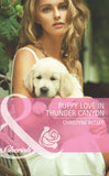 Puppy Love In Thunder Canyon (Montana Mavericks: Back in the Saddle, Book 2) (Mills & Boon Cherish) by Christyne Butler