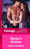 Skylar's Outlaw (The Belles of Texas, Book 3) (Mills & Boon Vintage Superromance): First edition by Linda Warren (9781472027658)