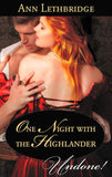 One Night With The Highlander (The Gilvrys of Dunross) (Mills & Boon Historical Undone) by Ann Lethbridge