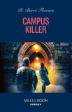 Campus Killer (The Lynleys of Law Enforcement, Book 5) (Mills & Boon Heroes) (9780008939625)