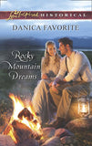 Rocky Mountain Dreams (Mills & Boon Love Inspired Historical) by Danica Favorite